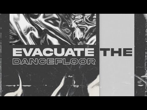 Evacuate The Dancefloor  - DAMP