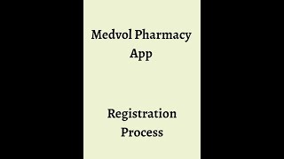 MedVol Pharmacy App Registration_Android (New Login)