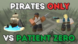 Solo Pirates Only vs. Patient Zero - Intermediate Mode (Tower Defense Simulator)