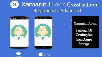 Xamarin forms getting data from Azure Storage[Tutorial 58]