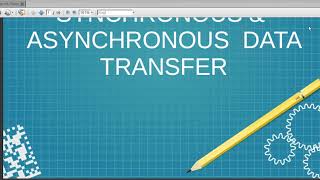 Synchronous vs Asynchronous data transfer