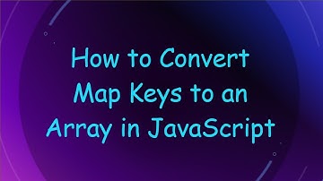 How to Convert Map Keys to an Array in JavaScript