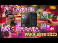 PC GAMER ECONOMICA DEL 2022 PARA CORRER TODO A 1080P Y A 60FPS, MAS BARATA QUE EN EL TIANGUIS.