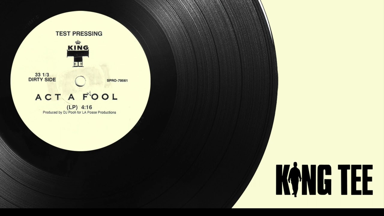 King Tee – Act A Fool (LP) (1989) - YouTube
