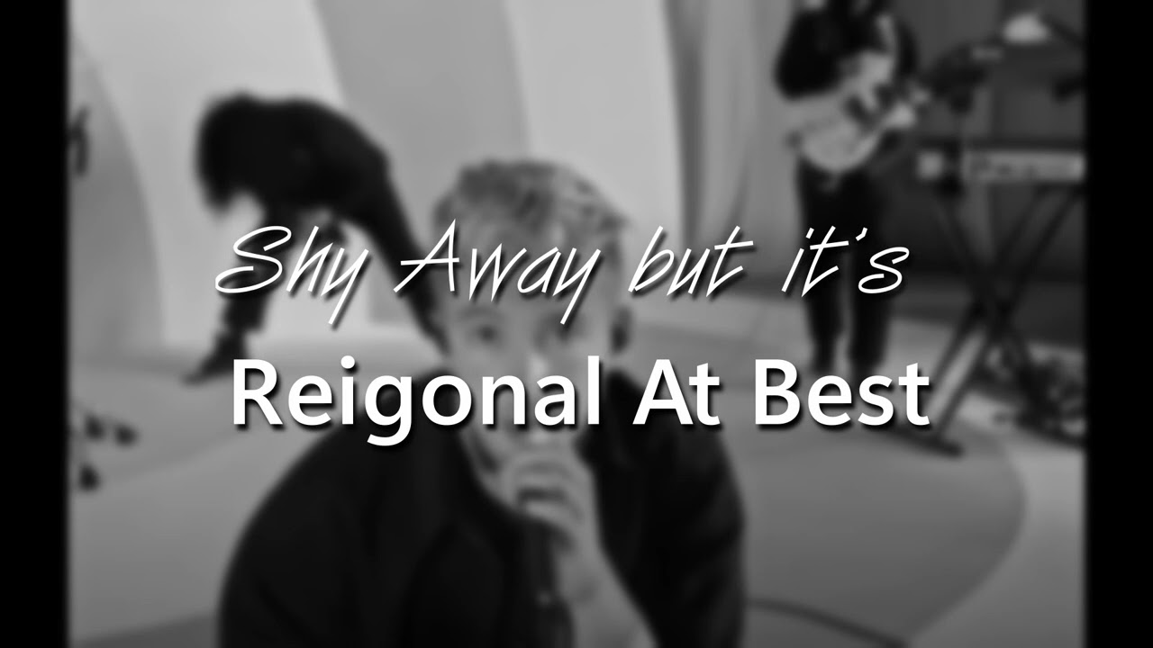 twenty one pilots - Shy Away but it's Regional at Best