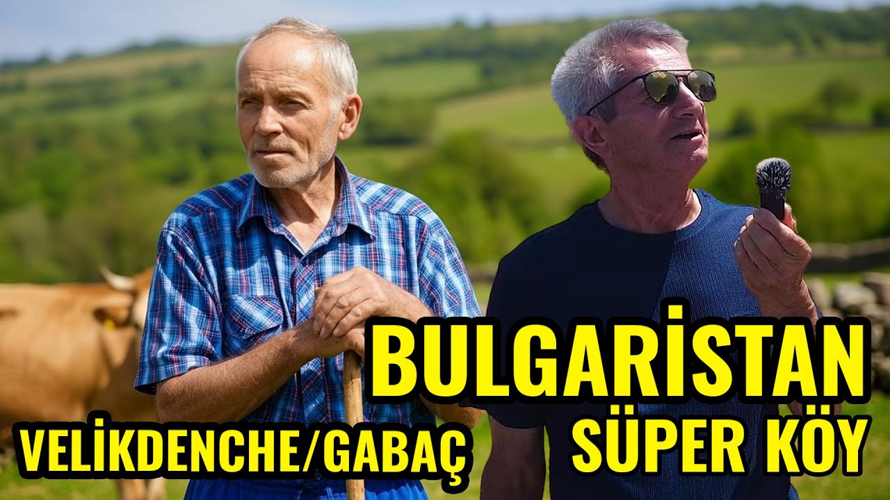 BULGARİSTAN GABAÇ KÖYÜNDE MÜTHİŞ YAŞAM | SATILIK EV-ARSA | BULGARİSTAN KÖY BELGESELİ 2025