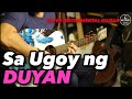 Sa Ugoy ng Duyan ala Lea Salonga instrumental guitar karaoke cover with lyrics