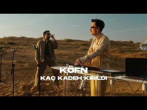 KÖFN - Kaç Kadeh Kırıldı (Live)