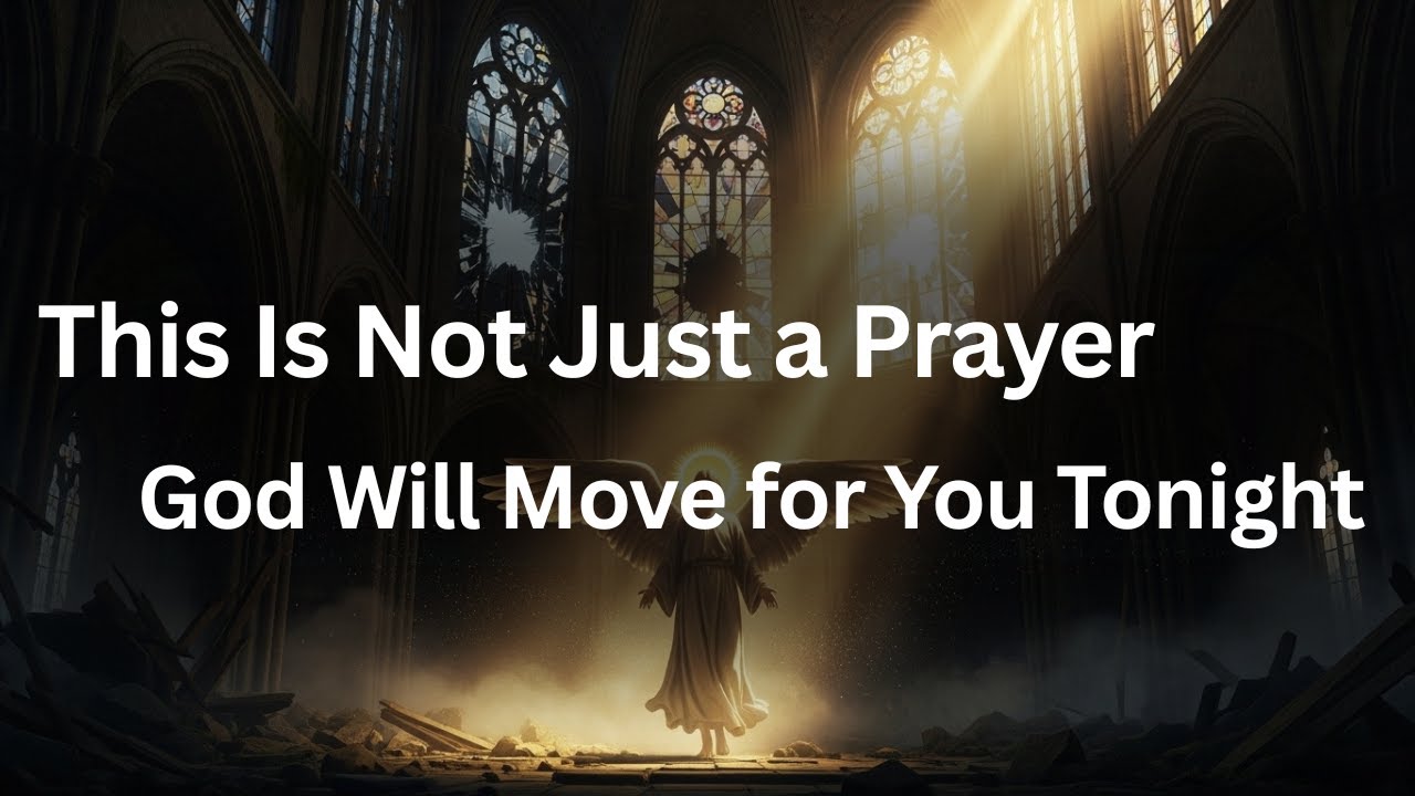 This Is Not Just a Prayer — God Will Move for You Tonight