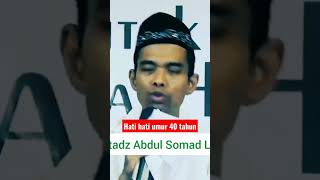 hati hati umur 40 tahun. #ustadzabdulsomad #shorts #ceramah