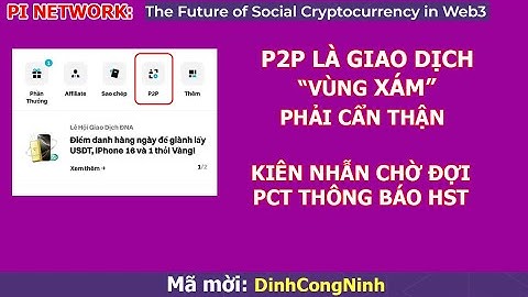 Pi Network: Hết sức cẩn thận khi giao dịch P2P mua hoặc bán USDT