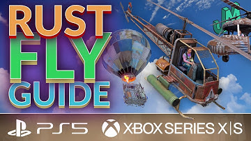 Flying Guide 🛢 Rust Console 🎮 PS5, XBOX