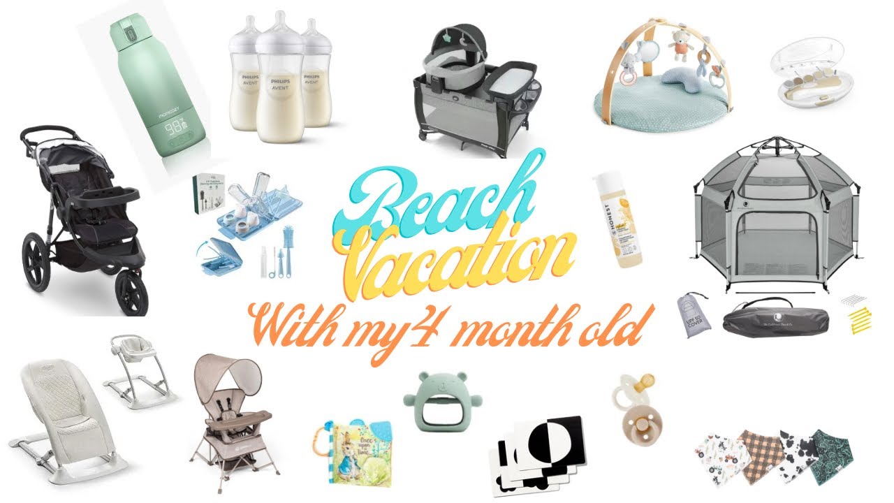 *Everything* I packed for vacation with my 4 month old!