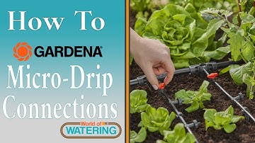 HOW TO: Introduction to Gardena Micro-Drip Connections