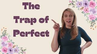 The Perfection Trap: Why You’ll Never Move Forward