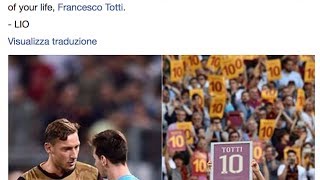 Messi, Iniesta, Sergio Ramos, Maldini, Marcelo, Gerrard.. i campioni salutano Francesco Totti