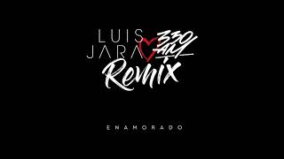 ENAMORADO (REMIX) - Luis Jara ft 330 am LO NUEVO!
