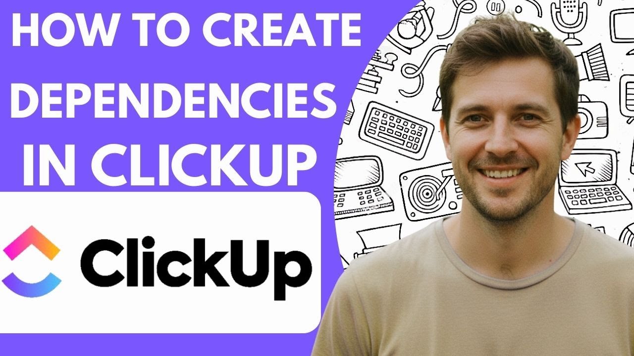 How to Create Dependencies in Clickup Full 2026 Guide - YouTube