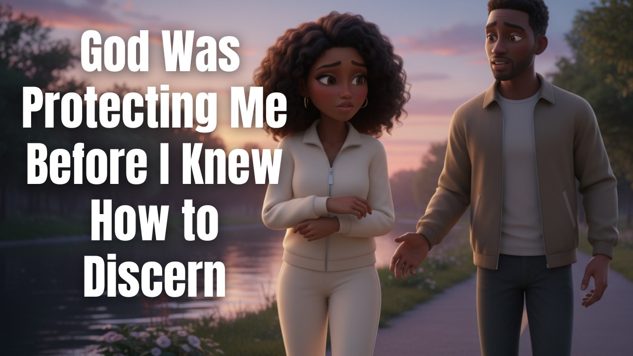 God Was Protecting Me Before I Knew How to Discern