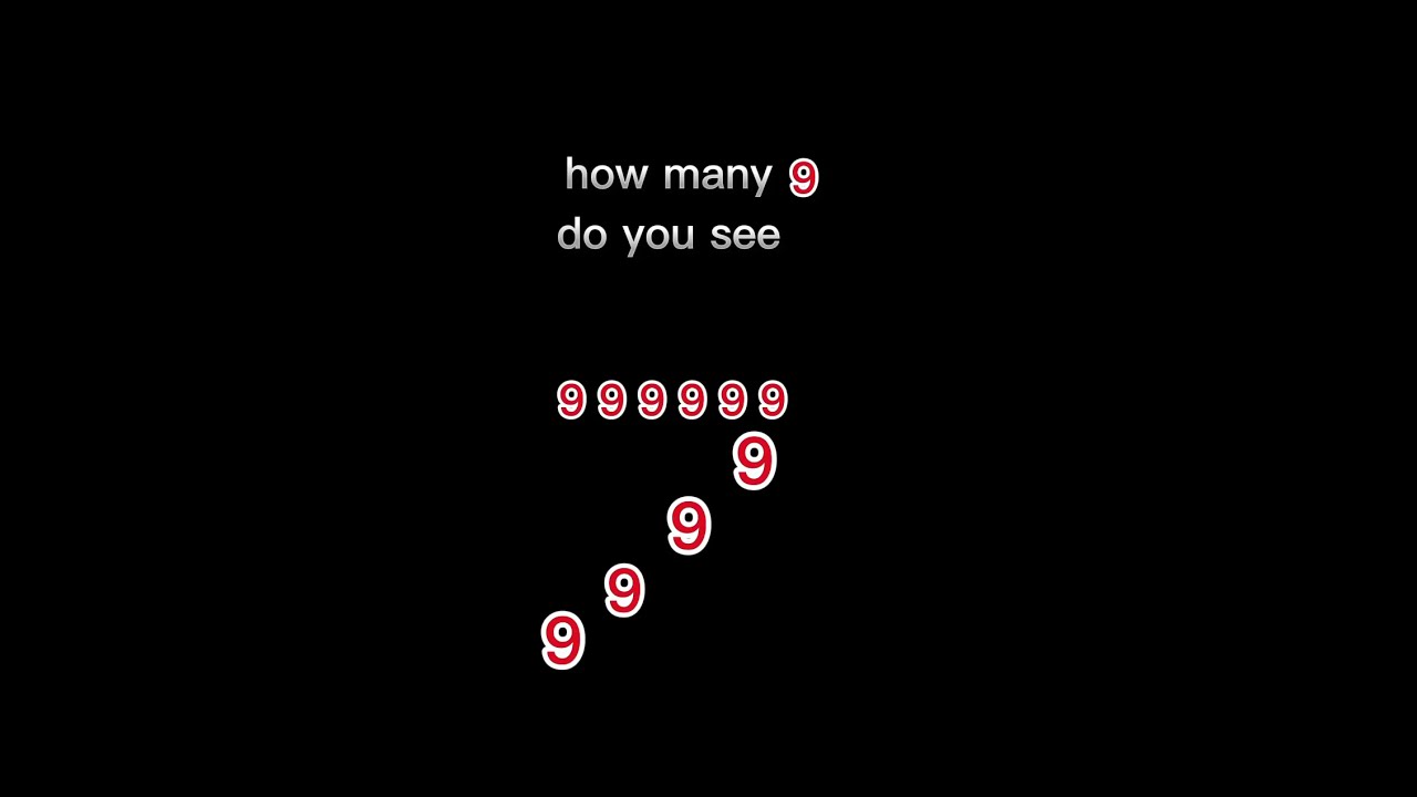 How Many 9 Do You See