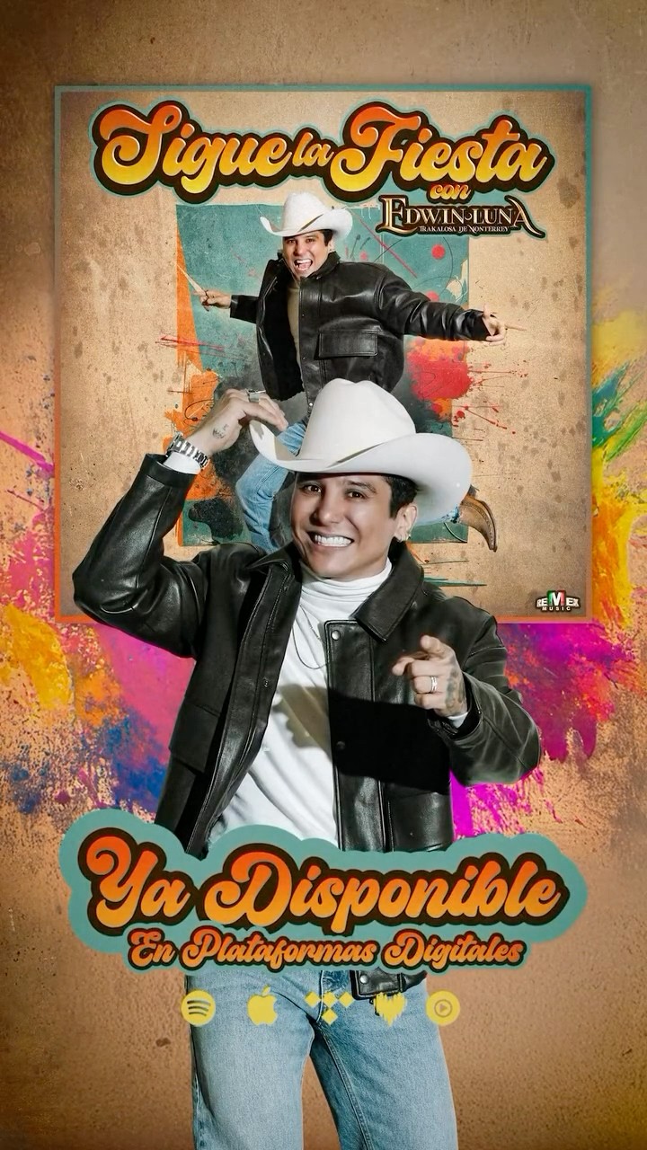 ? YA DISPONIBLE ?Ya puedes escuchar #SigueLaFiesta con Edwin Luna y La Trakalosa de Monterrey ?