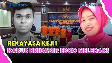 🔵 RENCANA KEJI TERBONGKAR! KEMATIAN BRIGADIR ESCO TERNYATA BUKAN BUNUH DIRI