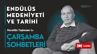 Endülüs Medeniyeti ve Tarihi | Nurettin Taşkesen