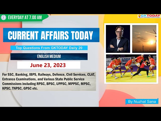 June 23,  2023 Current Affairs in English by GKToday class=
