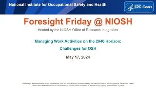 Challenges for Occupational Safety and Health on the 2040 Horizon Profile