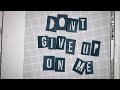 Capture de la vidéo The Color Fred - Don't Give Up On Me  [Official Lyric Video]