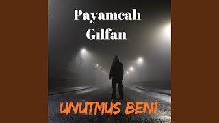 Unutmuş Beni
