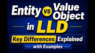 Entity vs Value Object in LLD | Key Differences Explained with Examples