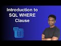 7. Introduction to SQL WHERE Clause: Filter Specific Records
