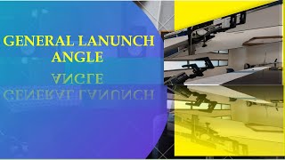 PROJECTILE  MOTION - Formulas and Equations -GENERAL LAUNCH ANGLE -2021
