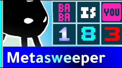 Baba Is You + Meta Minesweeper