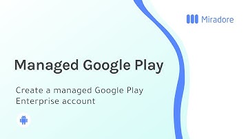 How to configure managed Google Play Enterprise