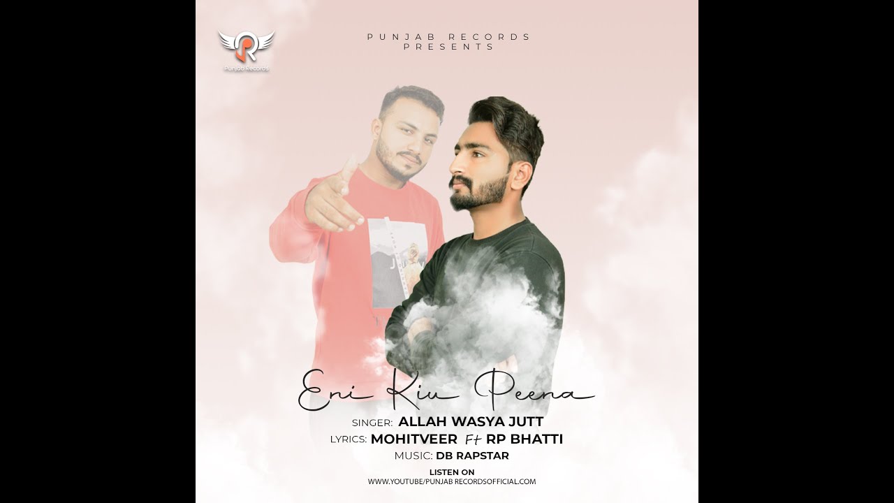Eni Kyu Peena | Official Music Video | RP Bhatti | Allah Wasya Jatt ...