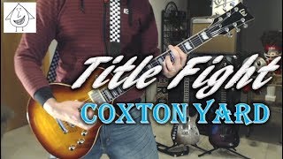 Title Fight - Coxton Yard - Guitar Cover (Tab in description!)