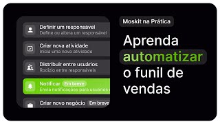 Moskit Na Prática Passo A Passo Utilizando A Automação De Vendas