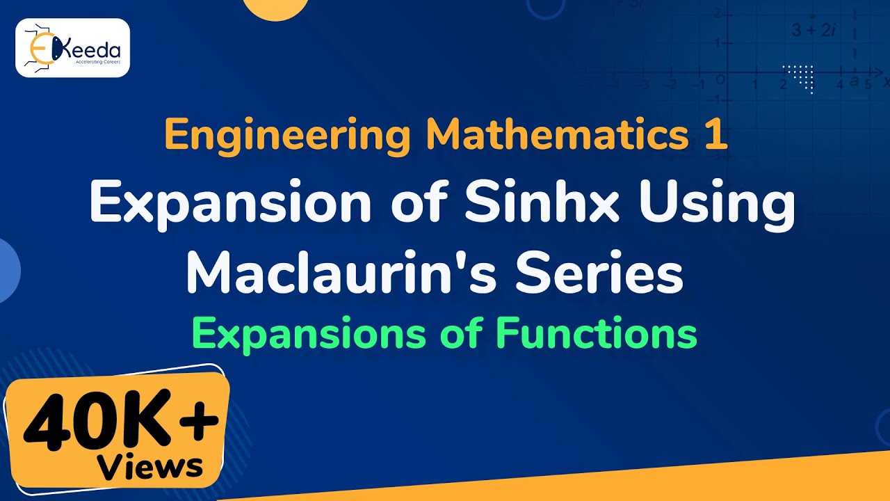 Expansion Of Sinhx Using Maclaurin S Series Expansions Of Functions Engineering Mathematics 1 Youtube Expansion Of Sinhx Using Maclaurin S Series Expansions Of Functions Engineering Mathematics 1 Youtube