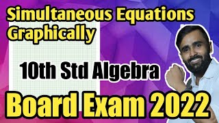 Simultaneous Equations Graphically |10th Std Algebra|Board Exam 2022
