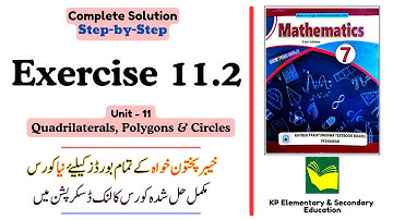 Exercise 11.2 Class 7 Maths KPK | Unit 11 - Quadrilaterals, Polygons and Circles | KPK New Book