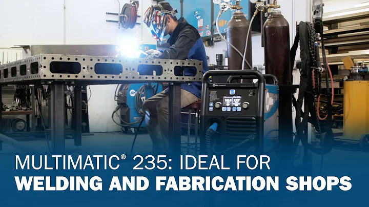 Multimatic 235: Ideal for Welding and Fabrication Shops