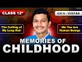 Memories of Childhood English Class 12th Vistas by Kartik Sir