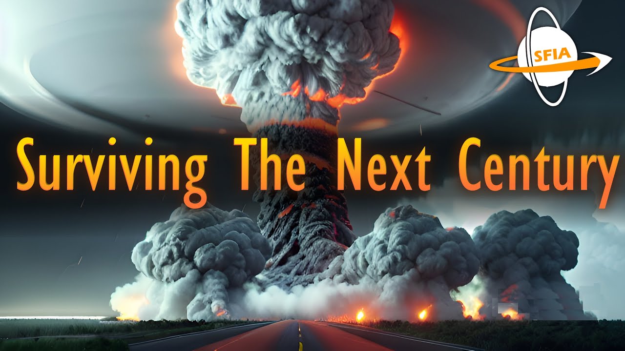 Surviving the Next Century