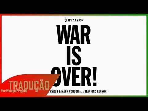 Watch Happy Xmas (War Is Over) - Miley Cyrus ft. Mark Ronson & Sean Ono Lennon (Tradução) on YouTube