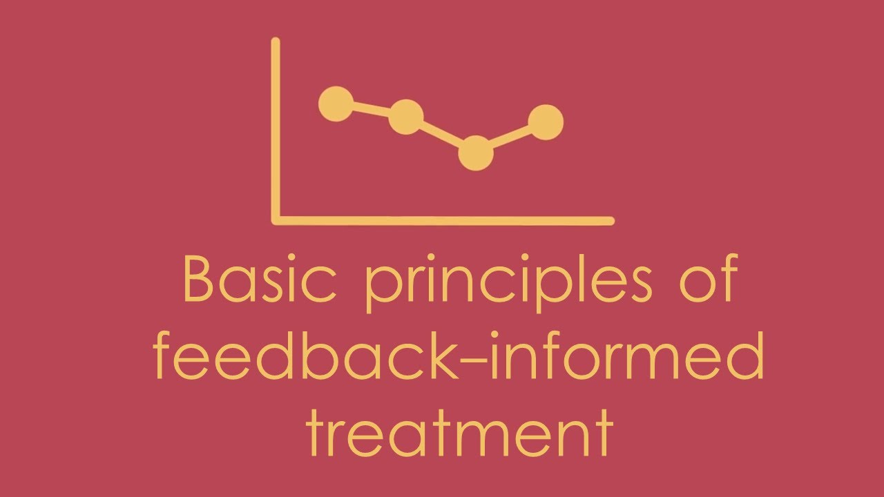 Basic principles of feedbackinformed treatment YouTube