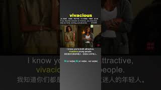 #vivacious - Learn English Words With Movies & TV Series & News