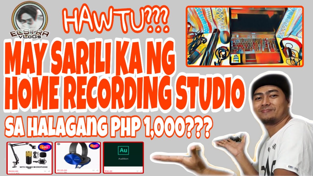 How to Set-Up Your Own Home Recording Studio PART 1 | HAWTU??? | ECStra ...