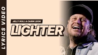 Jelly Roll & Carin Leon - Lighter [FIFA Theme Song] [Lyrics Video]